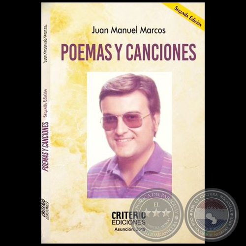 POEMAS Y CANCIONES - SEGUNDA EDICIN - Autor: JUAN MANUEL MARCOS - Ao 2019 